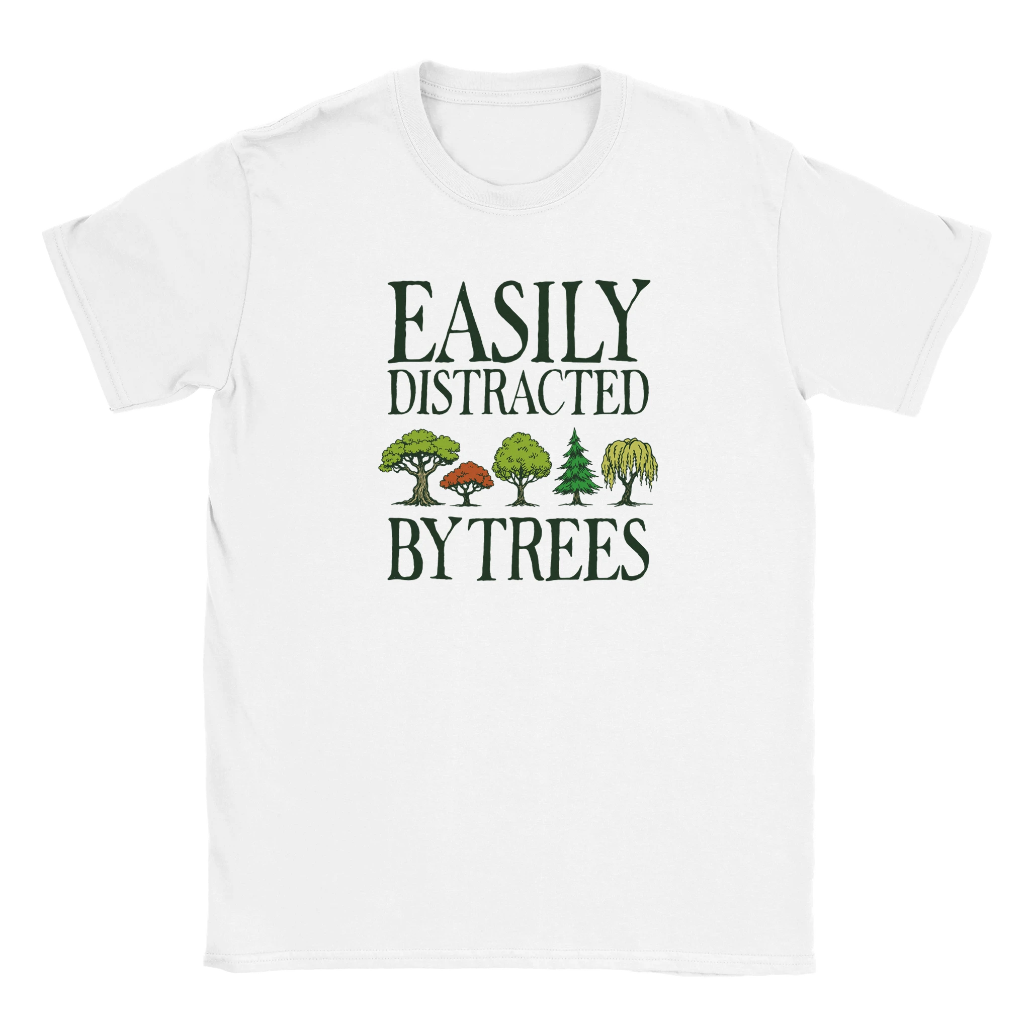 Easily Distracted By Trees Unisex Tee | Forest Freak