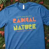 Load image into Gallery viewer, Radical Nature Unisex Tee
